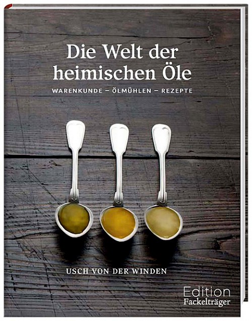 Buchcover: Die Welt der heimischen Öle